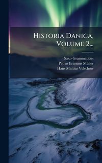 Produktbild: Historia Danica, Volume 2...