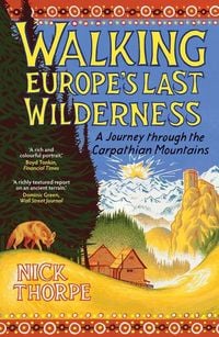 Produktbild: Walking Europe's Last Wilderness