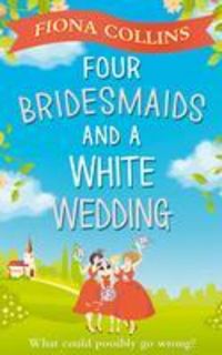 Produktbild: Four Bridesmaids and a White Wedding