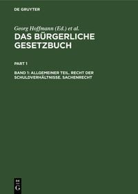 Produktbild: Das B&uuml;rgerliche Gesetzbuch / Allgemeiner Teil. Recht der Schuldverh&auml;ltnisse. Sachenrecht
