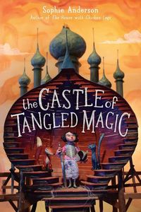 Bild vom Artikel The Castle of Tangled Magic vom Autor Sophie Anderson