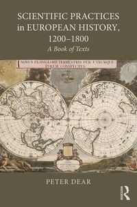 Produktbild: Scientific Practices in European History, 1200-1800