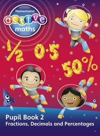 Produktbild: Heinemann Active Maths - Second Level - Exploring Number - Pupil Book 2 - Fractions, Decimals and Percentages
