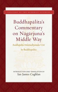 Produktbild: Buddhapalita''s Commentary on Nagarjuna''s Middle Way