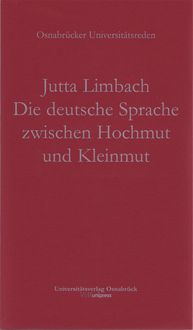 Produktbild: Die deutsche Sprache zwischen Hochmut und Kleinmut