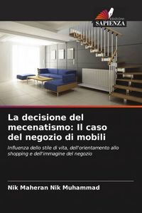 Produktbild: La decisione del mecenatismo: Il caso del negozio di mobili