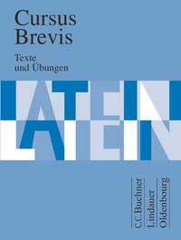 Bild vom Artikel Cursus Brevis - Einbändiges Unterrichtswerk für spät beginnendes Latein - Ausgabe für alle Bundesländer vom Autor Rudolf Hotz