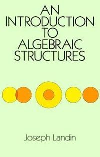 Produktbild: Landin, J: An Introduction to Algebraic Structures