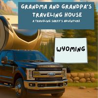 Produktbild: Grandma and Grandpa's Traveling House in Wyoming