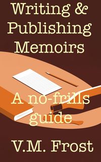 Produktbild: Writing & Publishing Memoirs - A no-frills guide