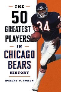 Produktbild: The 50 Greatest Players in Chicago Bears History