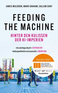 Produktbild: Feeding the Machine. Hinter den Kulissen der KI-Imperien