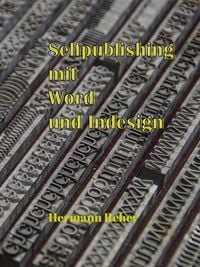 Produktbild: Selfpublishing mit Word und Indesign