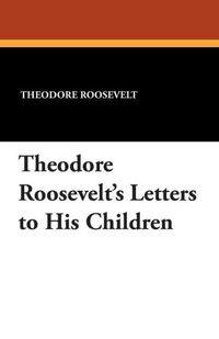 Produktbild: Theodore Roosevelts Letters To