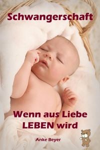 Produktbild: Wenn aus Liebe LEBEN wird