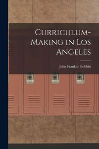 Produktbild: Curriculum-making in Los Angeles