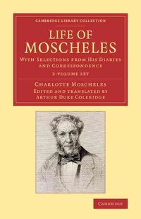 Produktbild: Life Of Moscheles 2 Volume Set