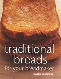 Produktbild: Saunders, K: Traditional Breads For Your Breadmaker
