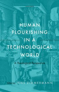 Produktbild: Human Flourishing in a Technological World