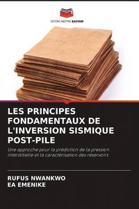 Produktbild: Les Principes Fondamentaux De L'inversion Sismique Post-Pile