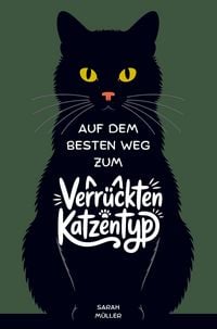 Produktbild: Auf dem besten Weg zum verr&uuml;ckten Katzentyp