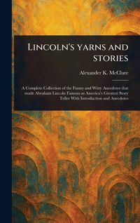Produktbild: Lincoln's Yarns and Stories