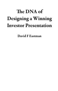 Produktbild: The DNA of Designing a Winning Investor Presentation