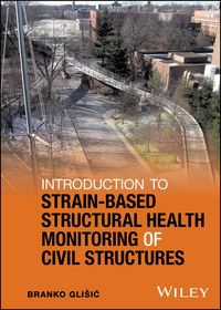 Produktbild: Introduction to Strain-Based Structural Health Monitoring of Civil Structures