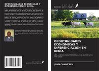 Produktbild: Oportunidades Econ&oacute;micas Y Diferenciaci&oacute;n En Kenia