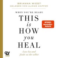 Produktbild: When You're Ready, This Is How You Heal