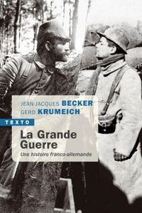 Produktbild: La Grande Guerre : une histoire franco-allemande