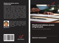 Produktbild: Mi&iquest;dzynarodowe prawo imigracyjne