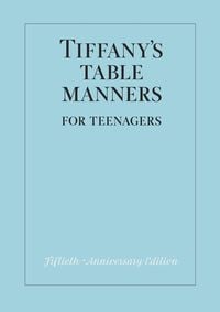Produktbild: Tiffany's Table Manners for Teenagers