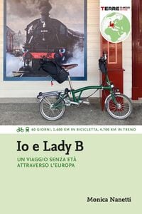 Produktbild: Io e Lady B. Un viaggio senza et&agrave; attraverso l'Europa