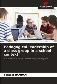 Produktbild: Pedagogical leadership of a class group in a school context