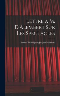 Produktbild: Lettre a M. D'Alembert sur les Spectacles