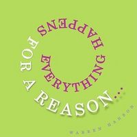 Produktbild: Everything Happens for a Reason...