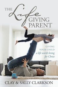 Produktbild: The Lifegiving Parent