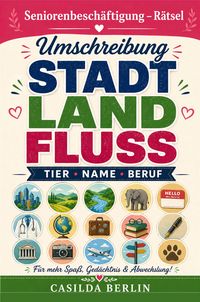Produktbild: Umschreibung Stadt Land Fluss Tier Name Beruf