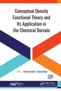 Produktbild: Conceptual Density Functional Theory and Its Application in the Chemical Domain