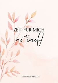 Produktbild: Me Timer: Zeit f&uuml;r mich