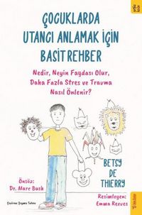Produktbild: Cocuklarda Utanci Anlamak icin Basit Rehber;Nedir, Neyin Faydasi Oluri Daha Fazla Stres ve Travma Nasil &Ouml;nlenir