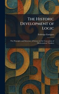Produktbild: The Historic Development of Logic