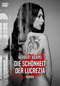 Produktbild: Die Sch&ouml;nheit der Lucrezia