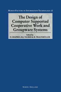 Produktbild: The Design of Computer Supported Cooperative Work and Groupware Systems