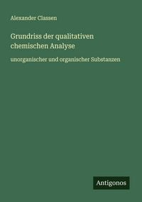 Produktbild: Grundriss der qualitativen chemischen Analyse