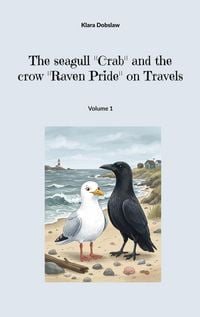 Produktbild: The seagull "Crab" and the crow "Raven Pride" on Travels