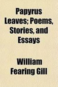 Produktbild: Papyrus Leaves; Poems, Stories, and Essays