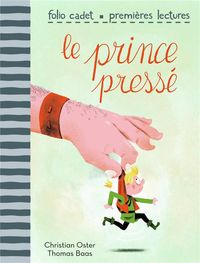 Bild vom Artikel Le prince pressé vom Autor Christian Oster
