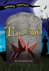 Produktbild: Ghostly Tales of Toledo